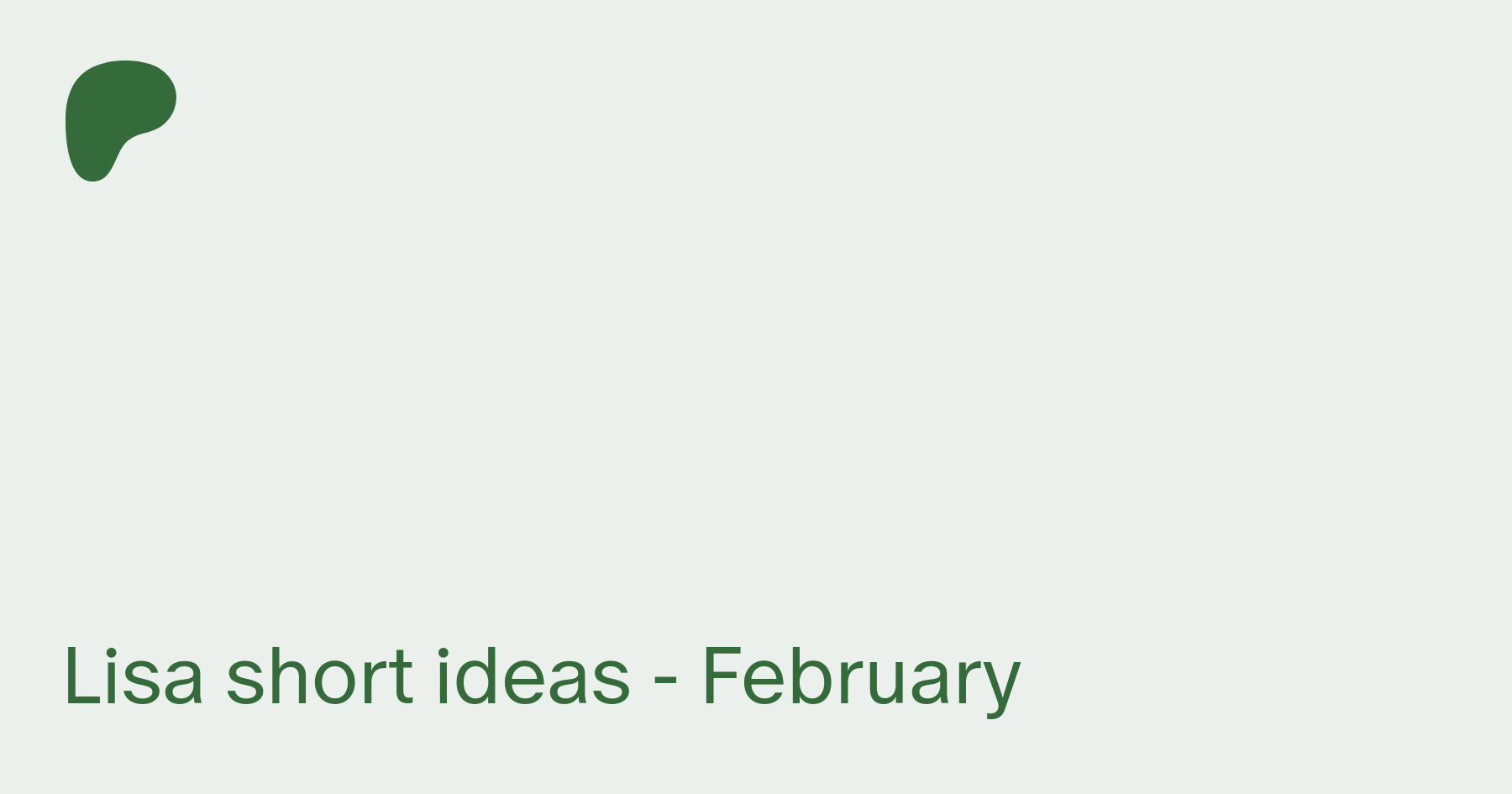Lisa short ideas - February | Patreon