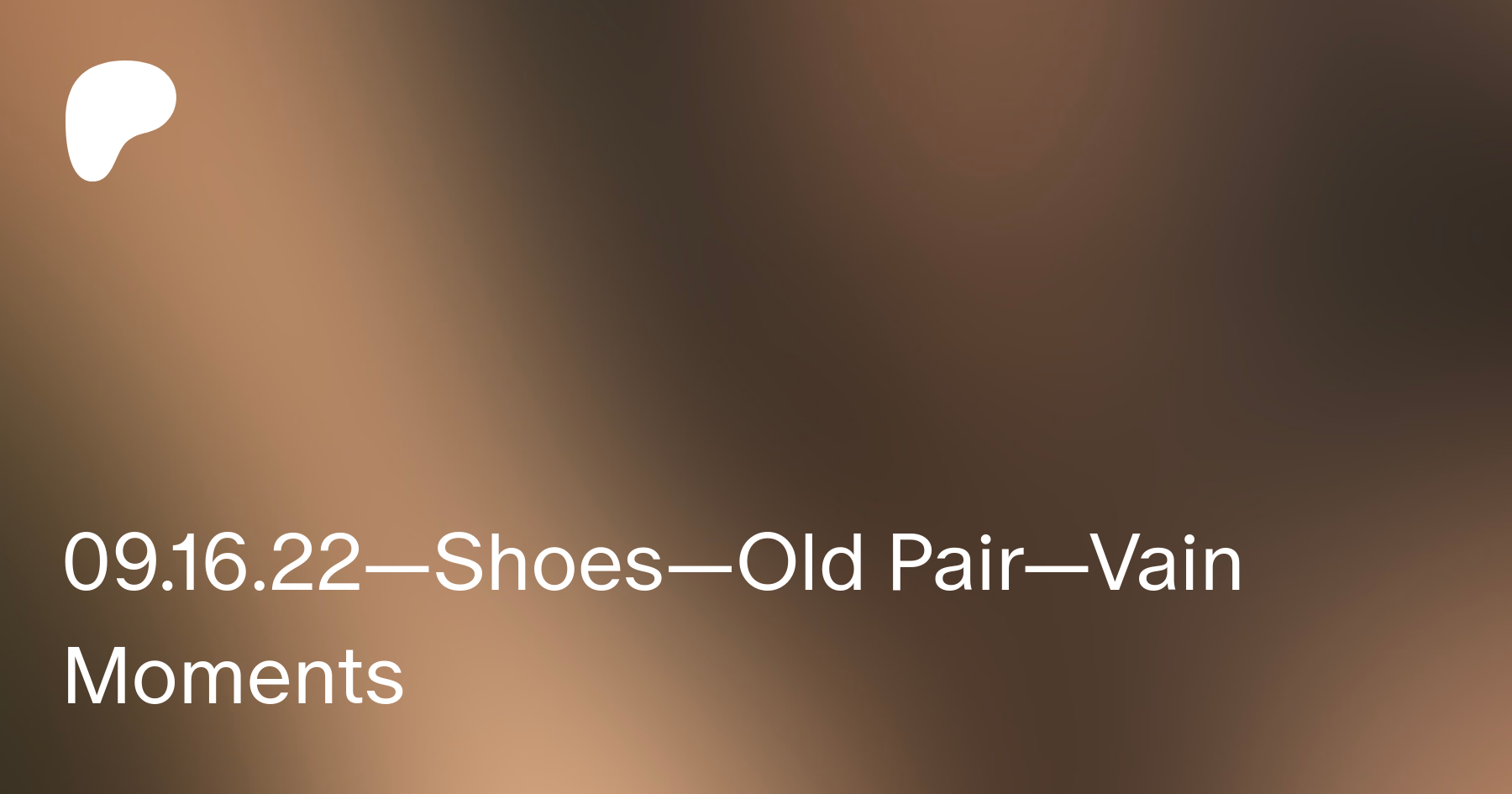 —Shoes—Old Pair—Vain Moments | Heidi Lee Bocanegra on Patreon