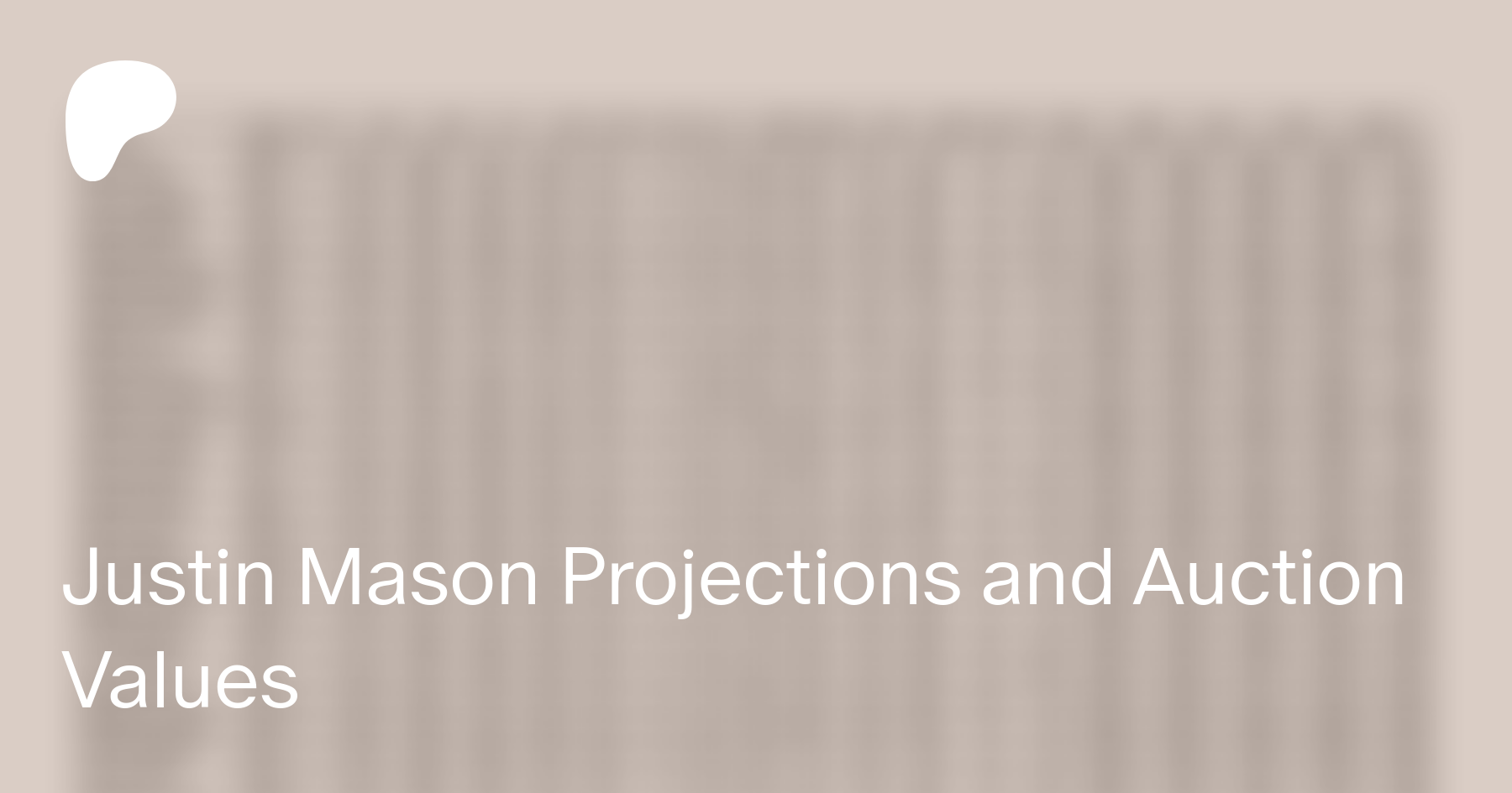 Justin Mason Projections and Auction Values