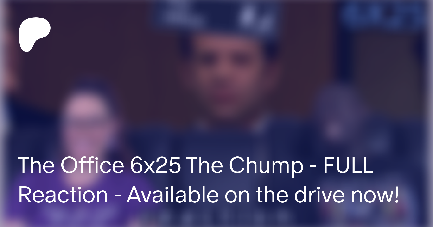 The Office 6x25 The Chump - FULL Reaction - Available on the drive now! |  Patreon