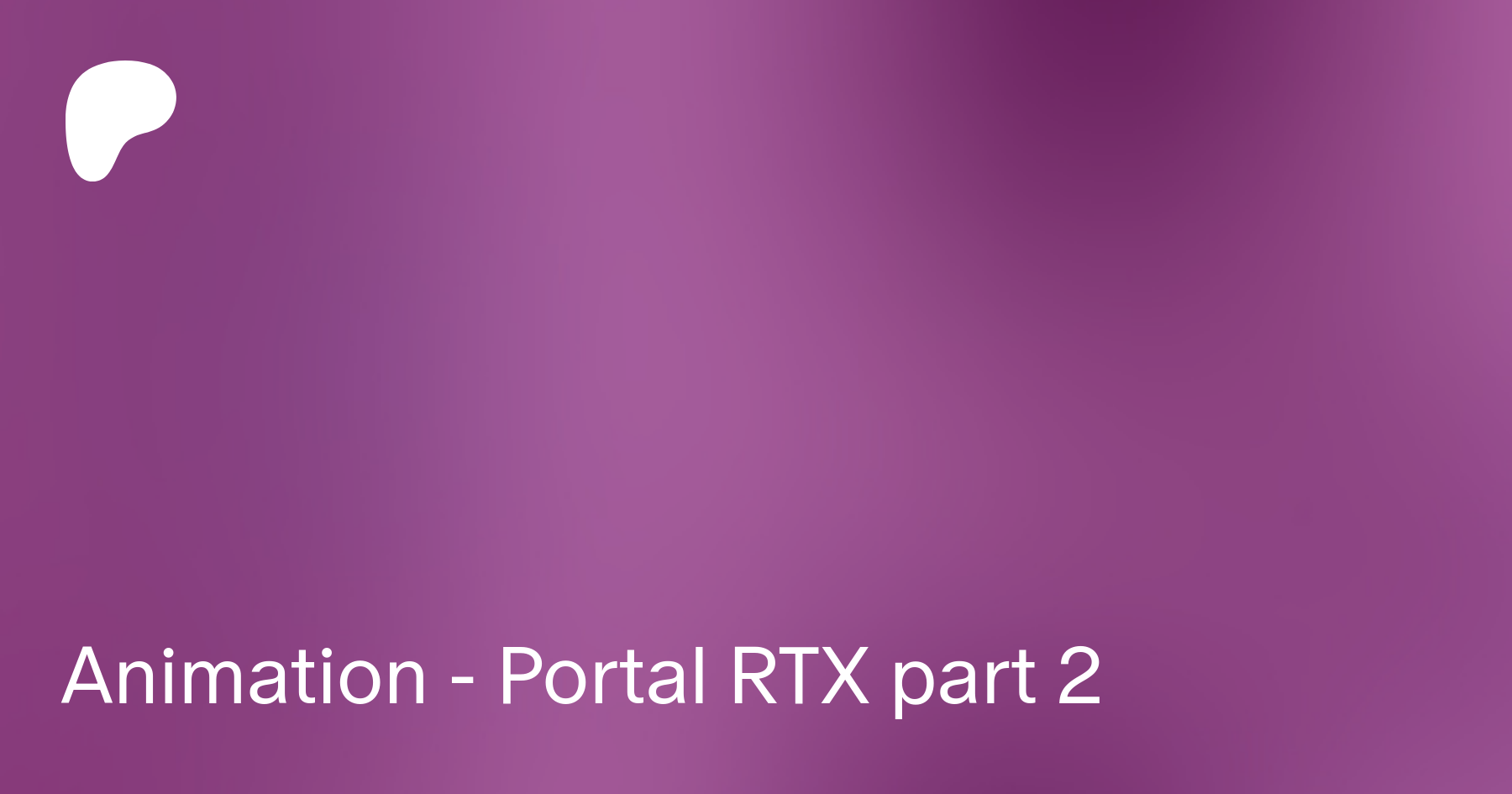 Animation - Portal RTX part 2 | Patreon