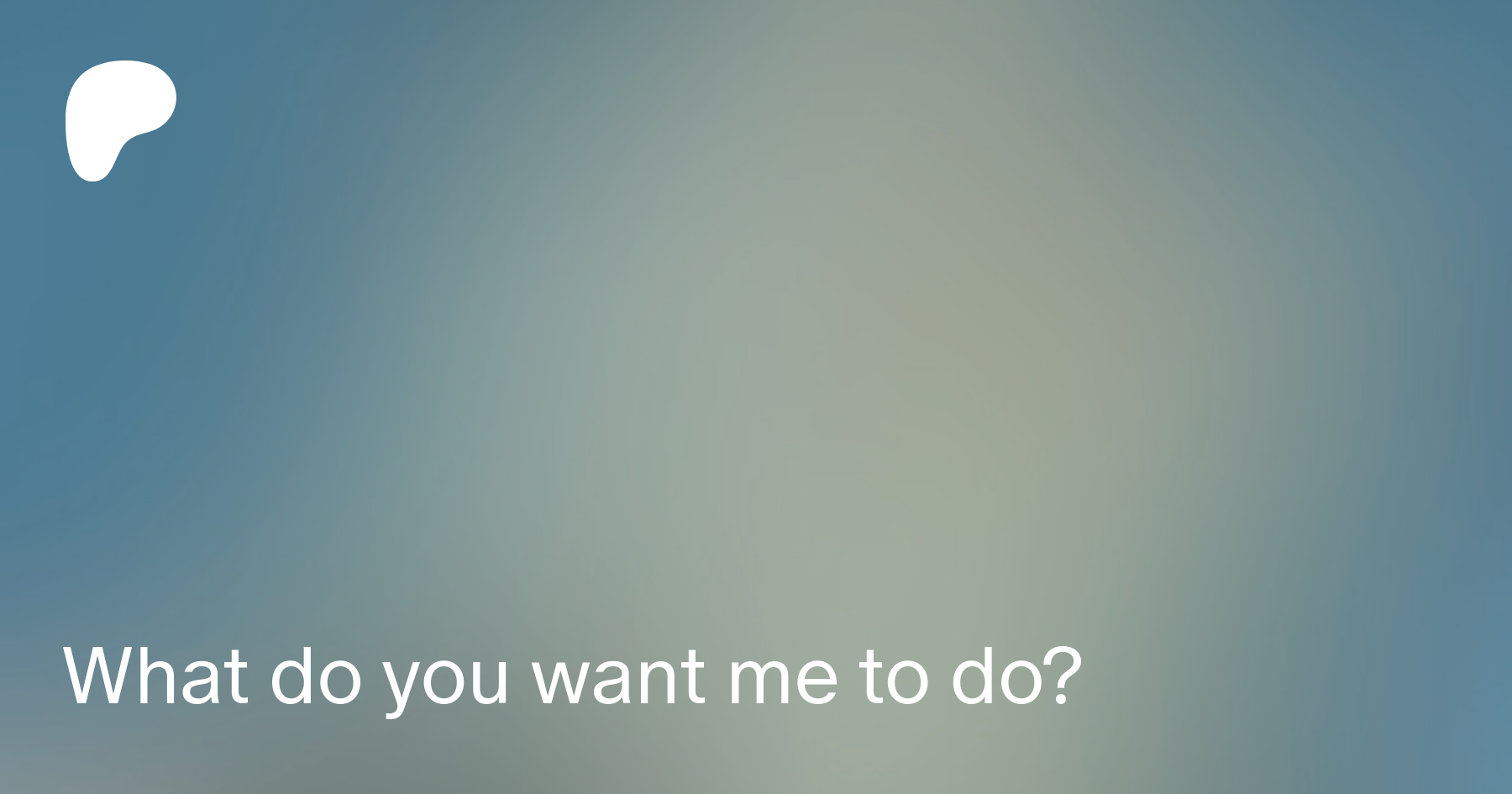 What do you want me to do? | Patreon