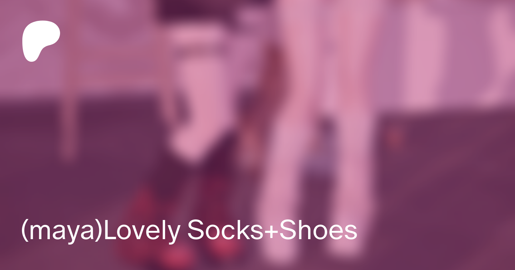 maya)Lovely Socks+Shoes | Patreon