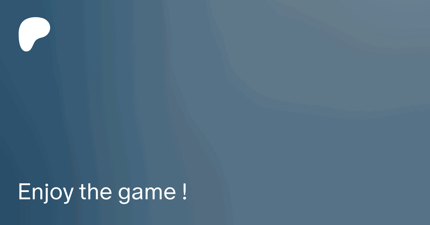 Enjoy the game ! | Patreon