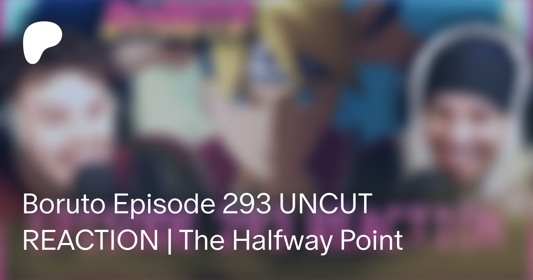 Boruto Episode 293 REACTION  The Halfway Point 