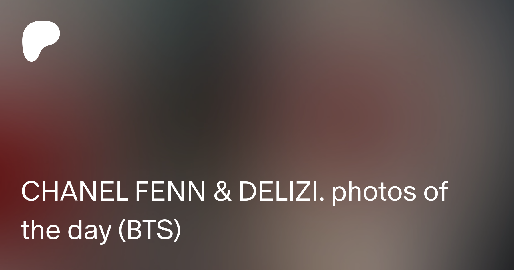 CHANEL FENN & DELIZI. photos of the day (BTS) | Patreon