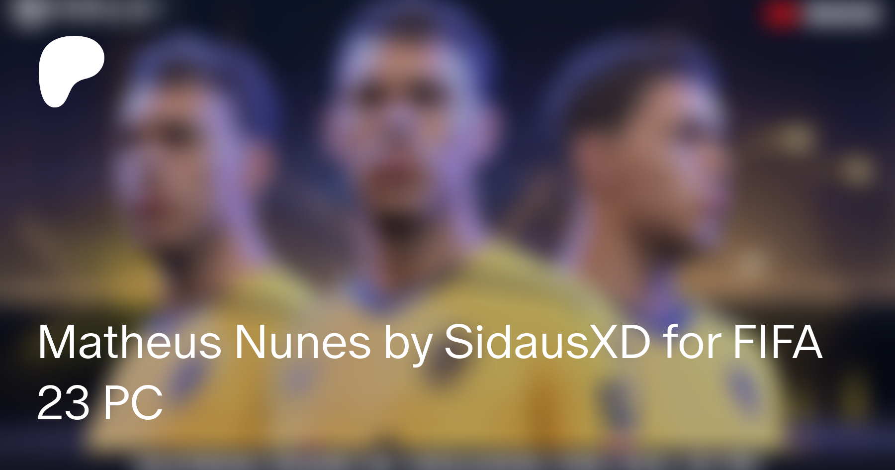 Matheus Nunes by SidausXD for FIFA 23 PC | Patreon