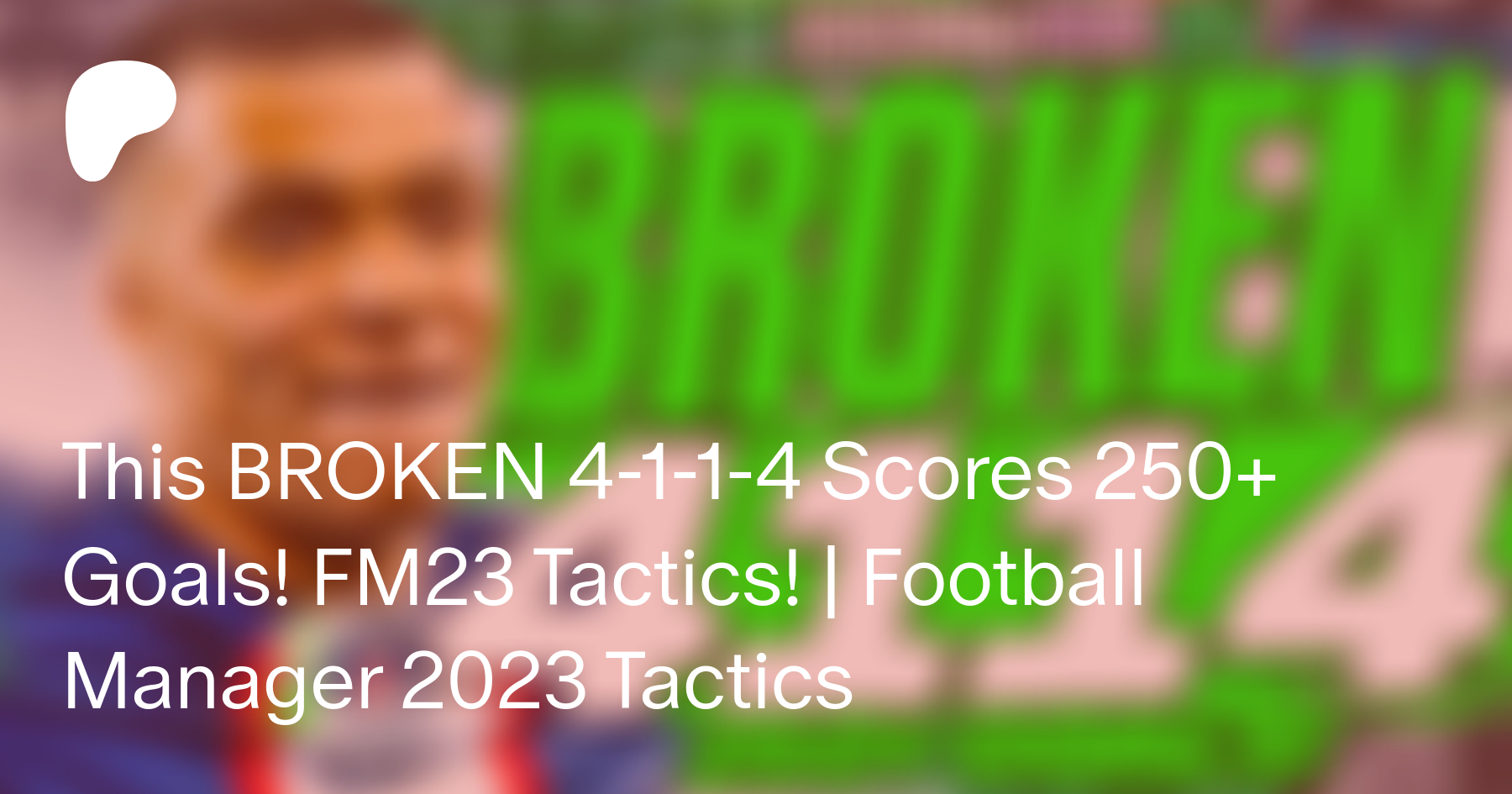 This BROKEN 4-1-1-4 Scores 250+ Goals! FM23 Tactics!