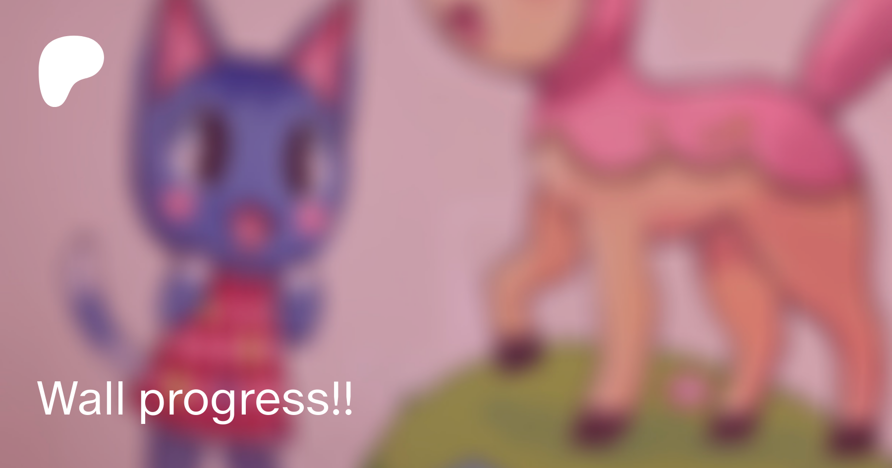 Wall progress!! | Patreon