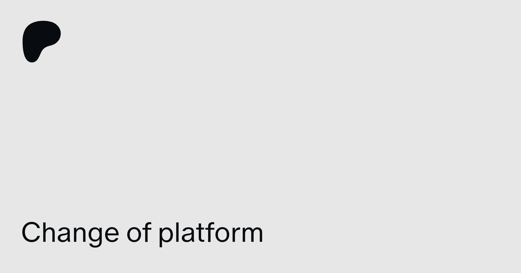Change of platform | Patreon