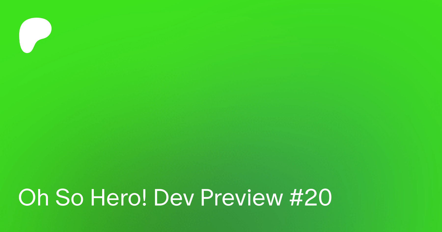 Oh So Hero! Dev Preview #20 | Patreon