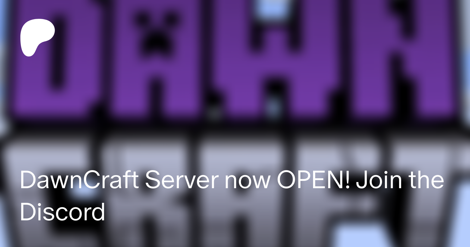 DawnCraft Server now OPEN! Join the Discord