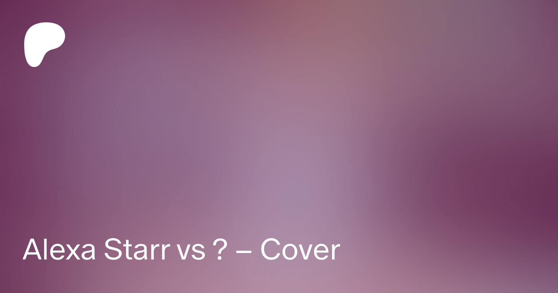 Alexa Starr vs ? – Cover | Patreon