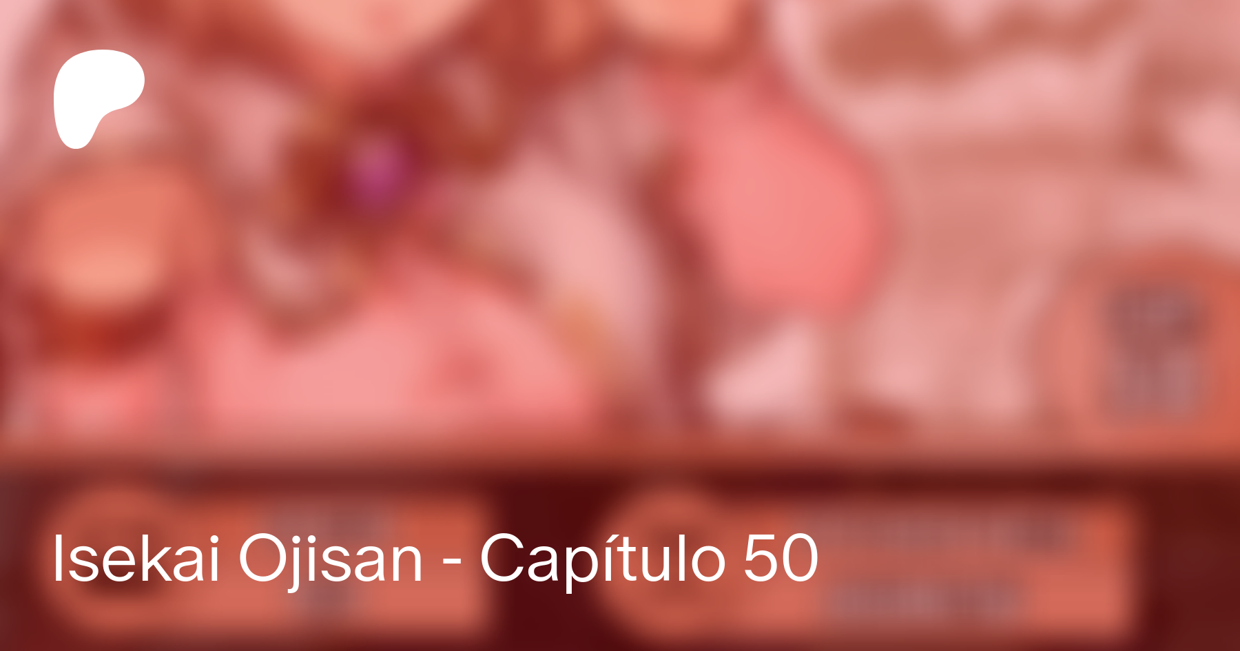 Isekai Ojisan - Capítulo 50