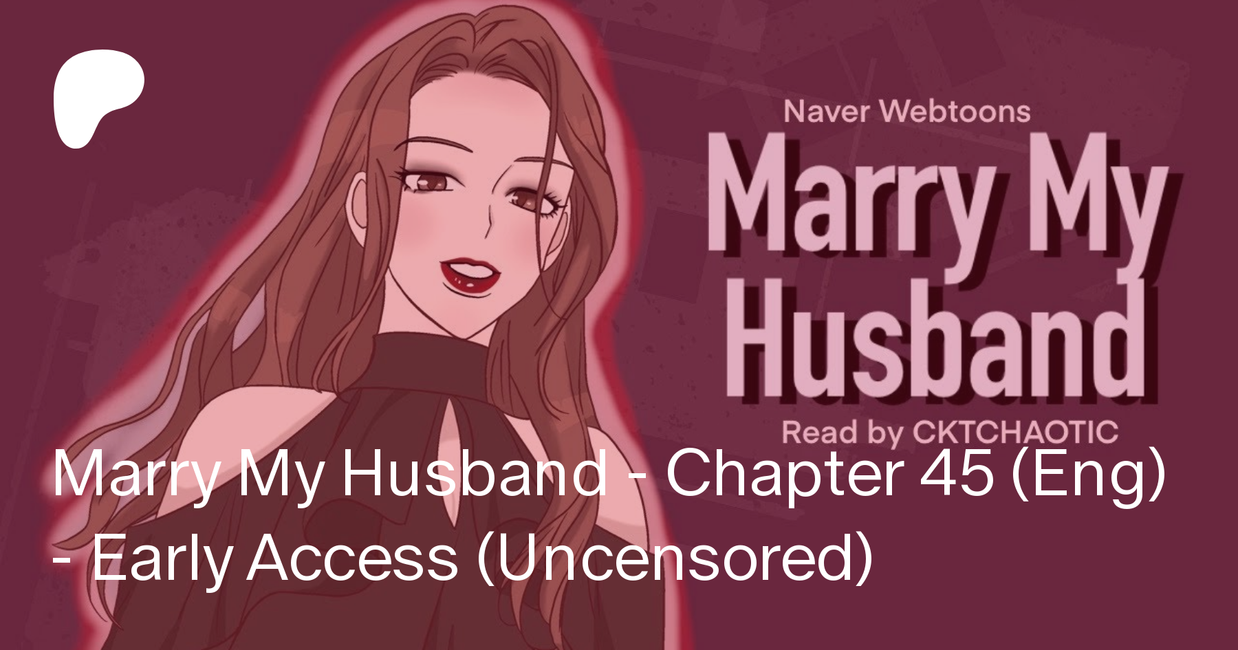 Marry My Husband Chap 45 Marry My Husband - Chapter 45 (Eng) - Early Access (Uncensored) | Patreon