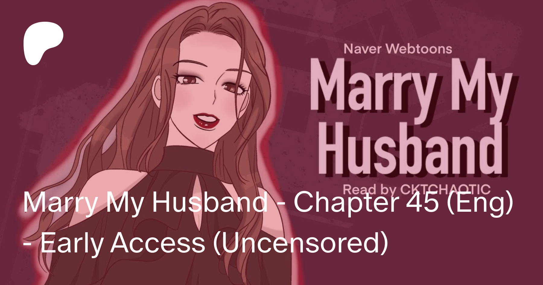 Marry My Husband Chap 45 Marry My Husband - Chapter 45 (Eng) - Early Access (Uncensored) | Patreon