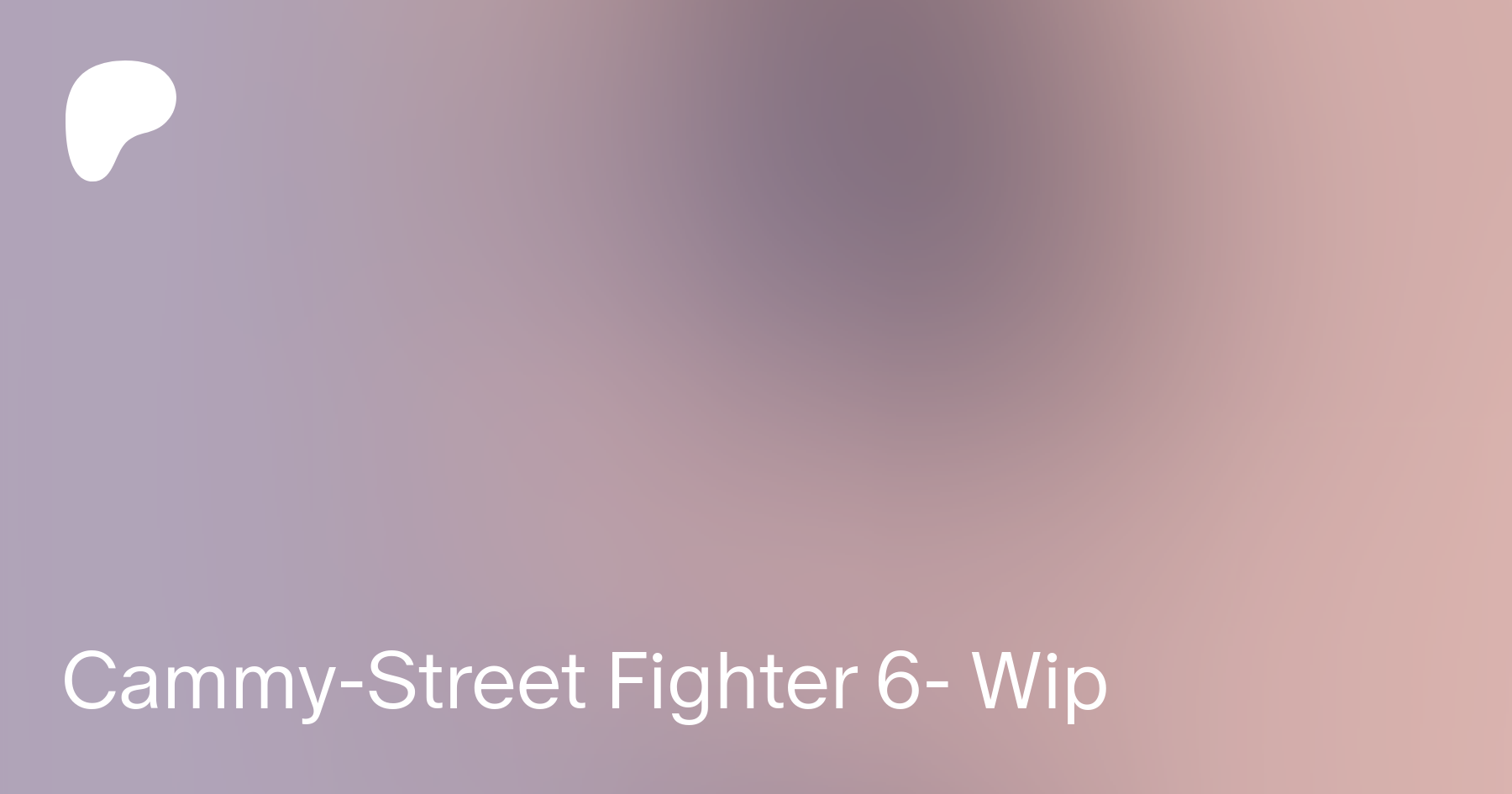 Wip: Cammy - Street Fighter 6
