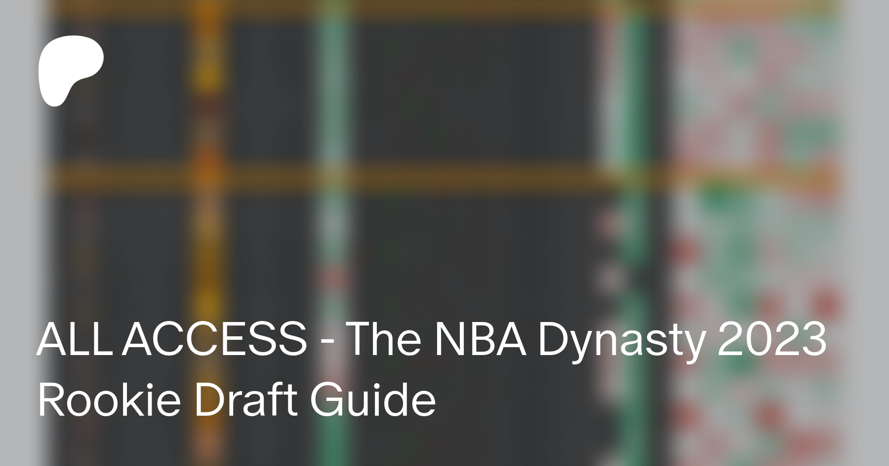 ALL ACCESS - The NBA Dynasty 2023 Rookie Draft Guide