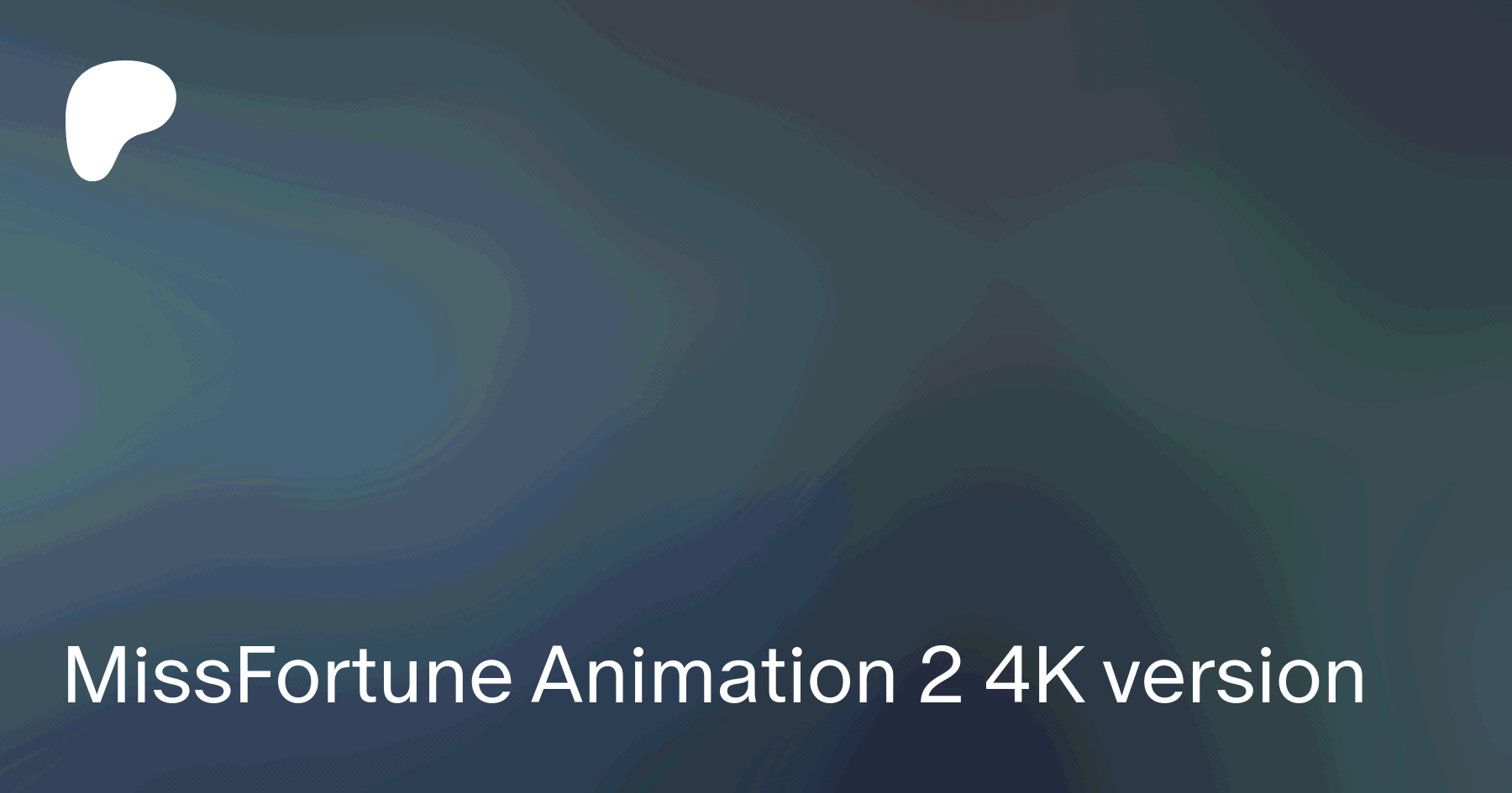 MissFortune Animation 2 4K version | Patreon