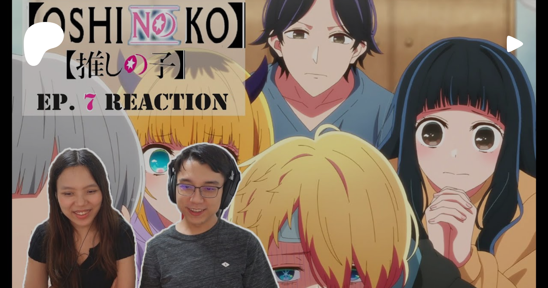 Oshi No Ko - Episode 7 - Buzz - Reaction 