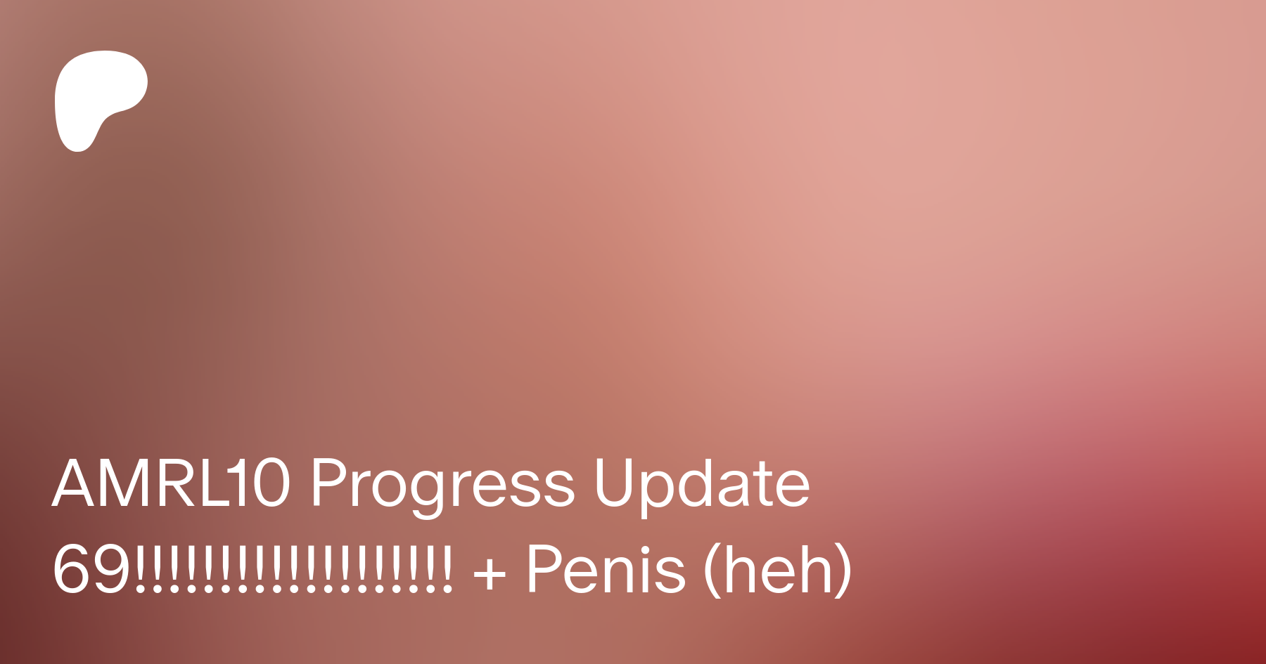 AMRL10 Progress Update 69!!!!!!!!!!!!!!!!!!! + Penis (heh) | Patreon