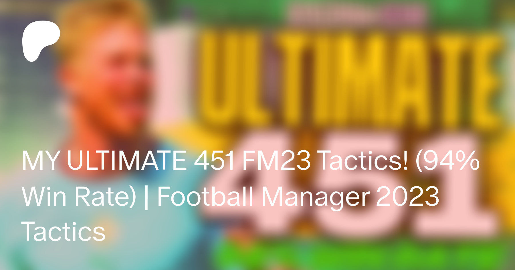 MY ULTIMATE 451 FM23 Tactics! (94% Win Rate)