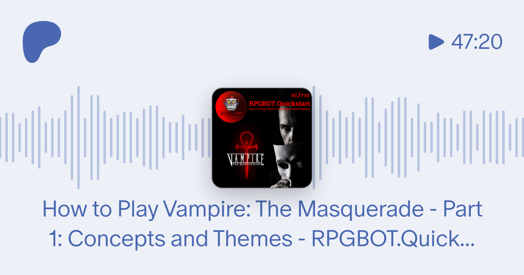 How to Play Vampire: The Masquerade - Part 1: Concepts and Themes -  RPGBOT.Quickstart S3E53