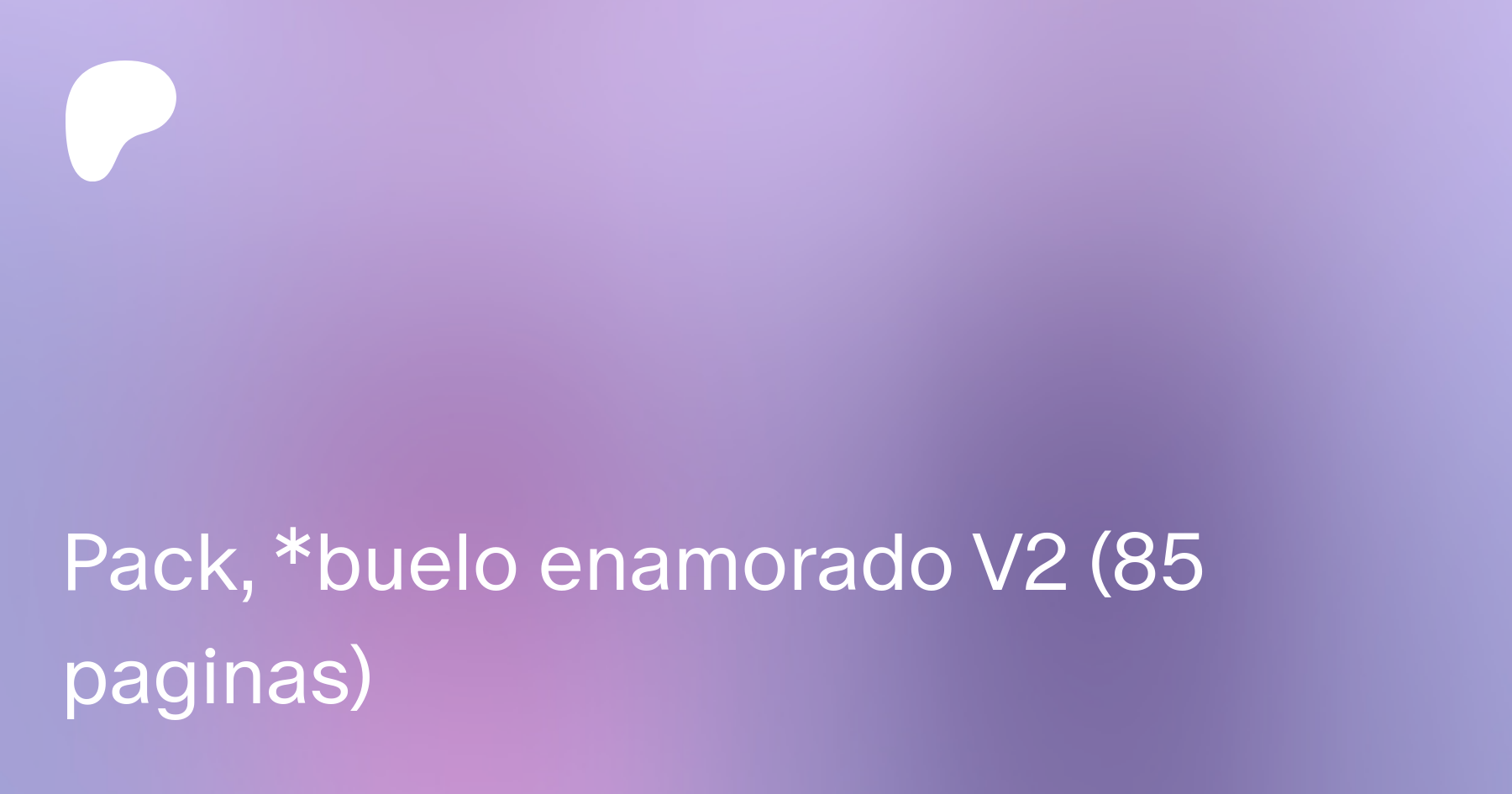 Pack, abuelo enamorado V2 (85 paginas) | Patreon