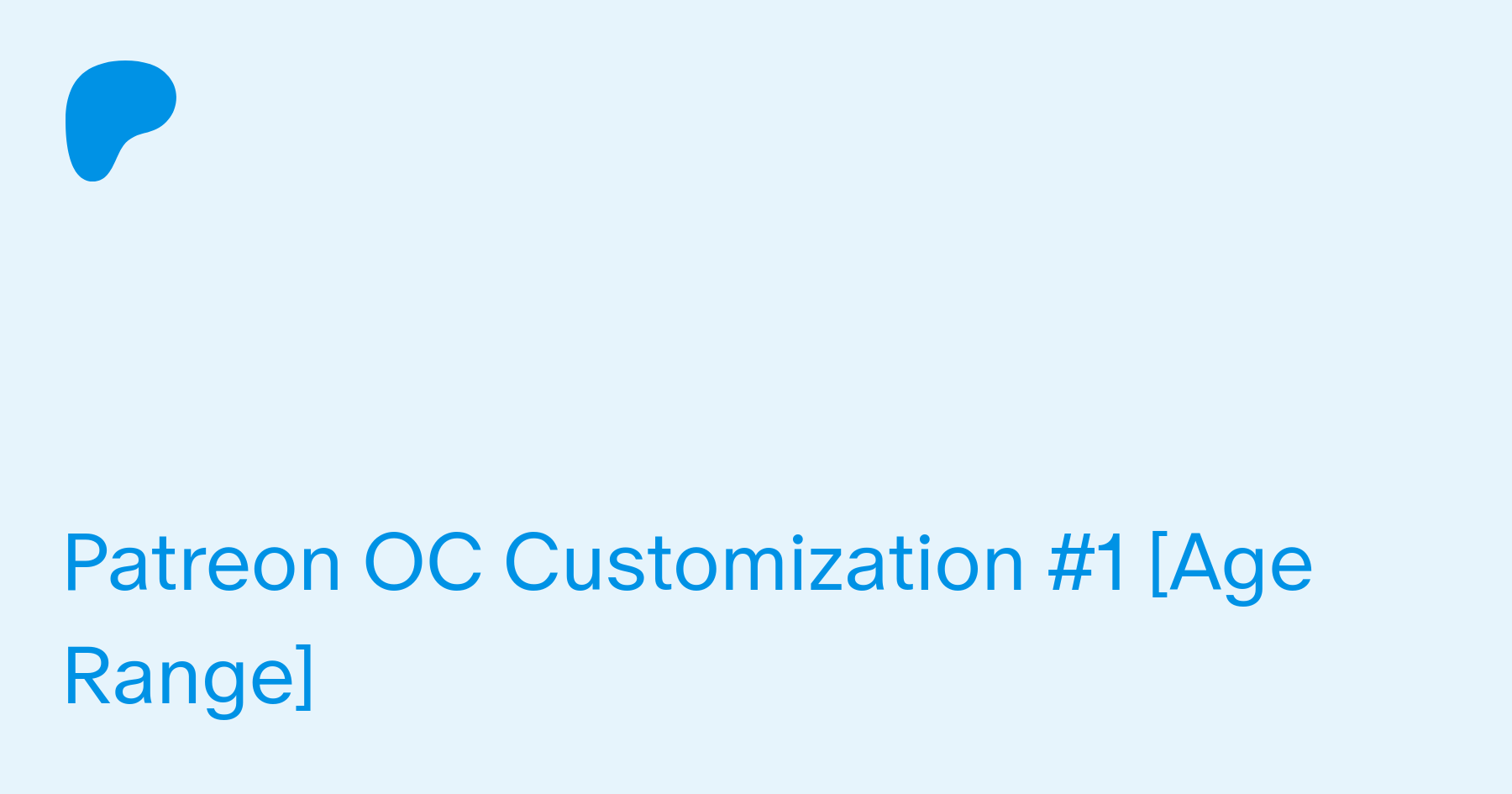 Patreon OC Customization #1 [Age Range]