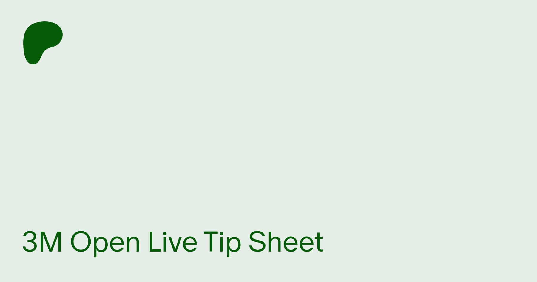 3M Open Live Tip Sheet Patreon