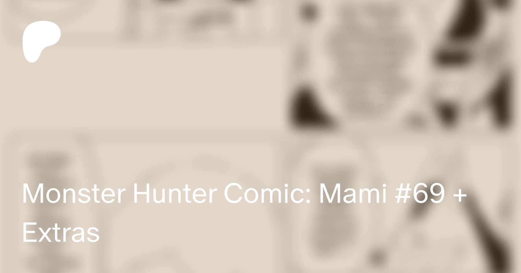 Monster Hunter Comic: Mami #69 + Extras | Patreon