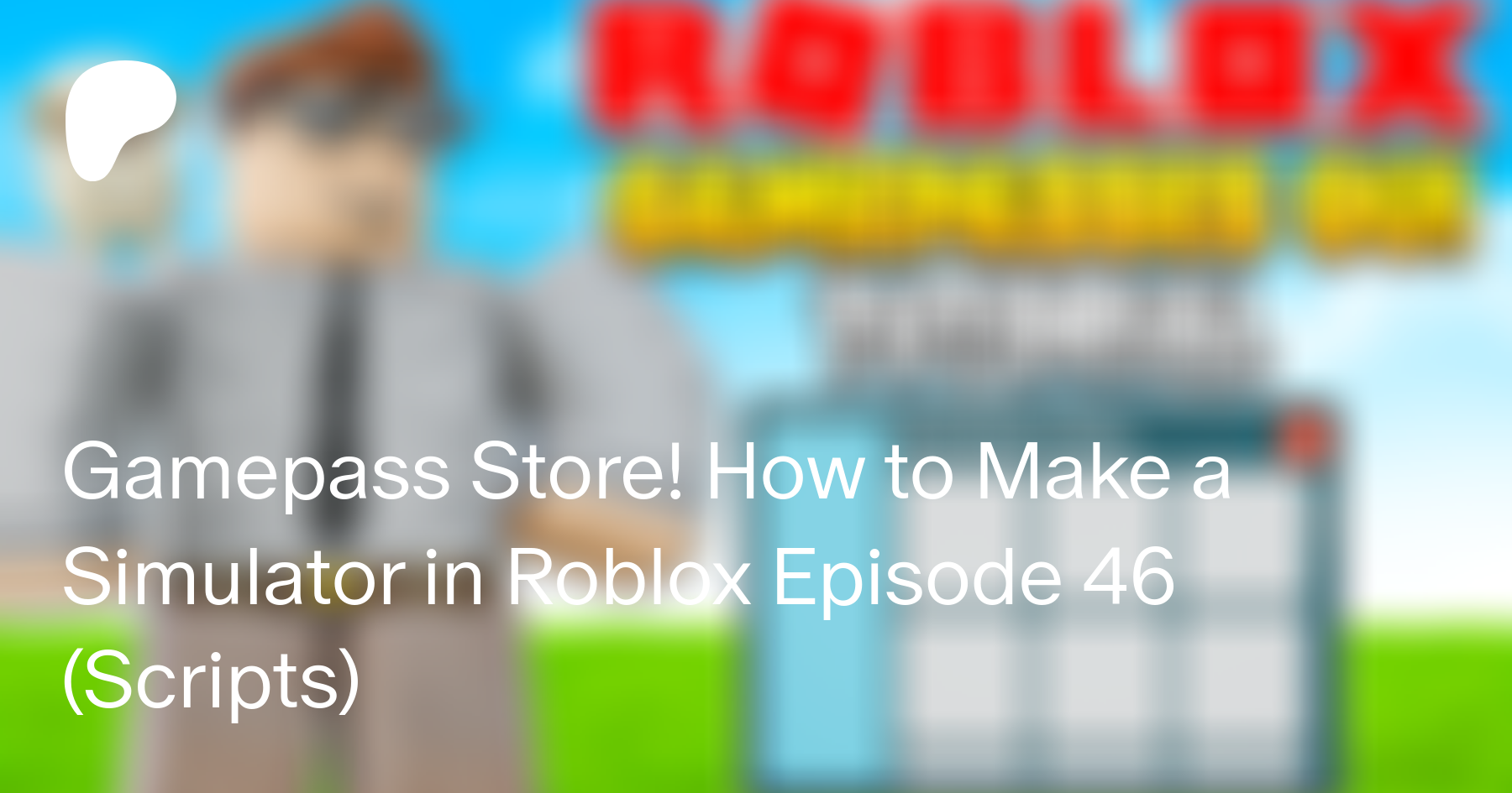 Gamepass Store! How to Make a Simulator in Roblox Episode 46 