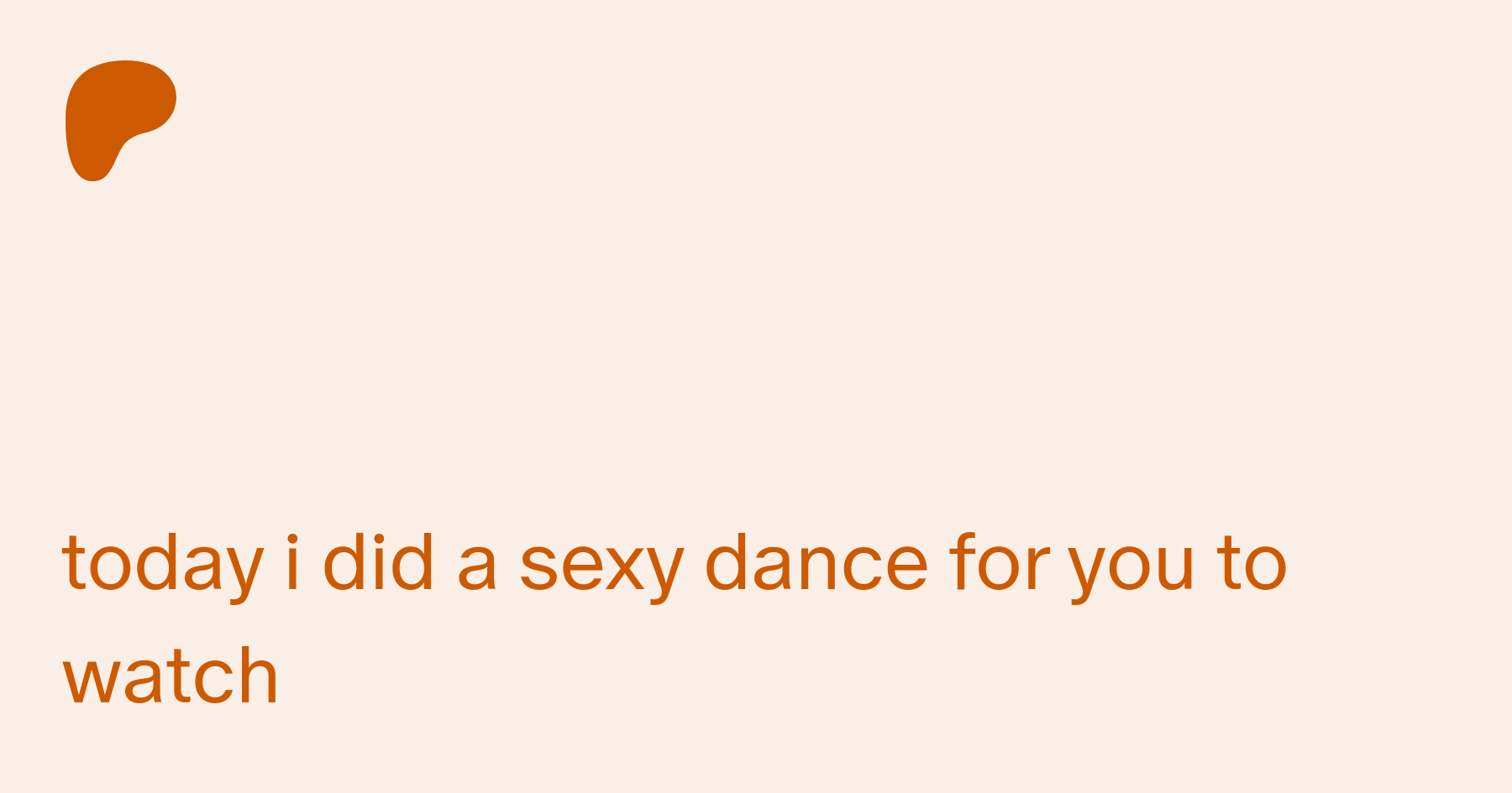 today i did a sexy dance for you to watch | Patreon
