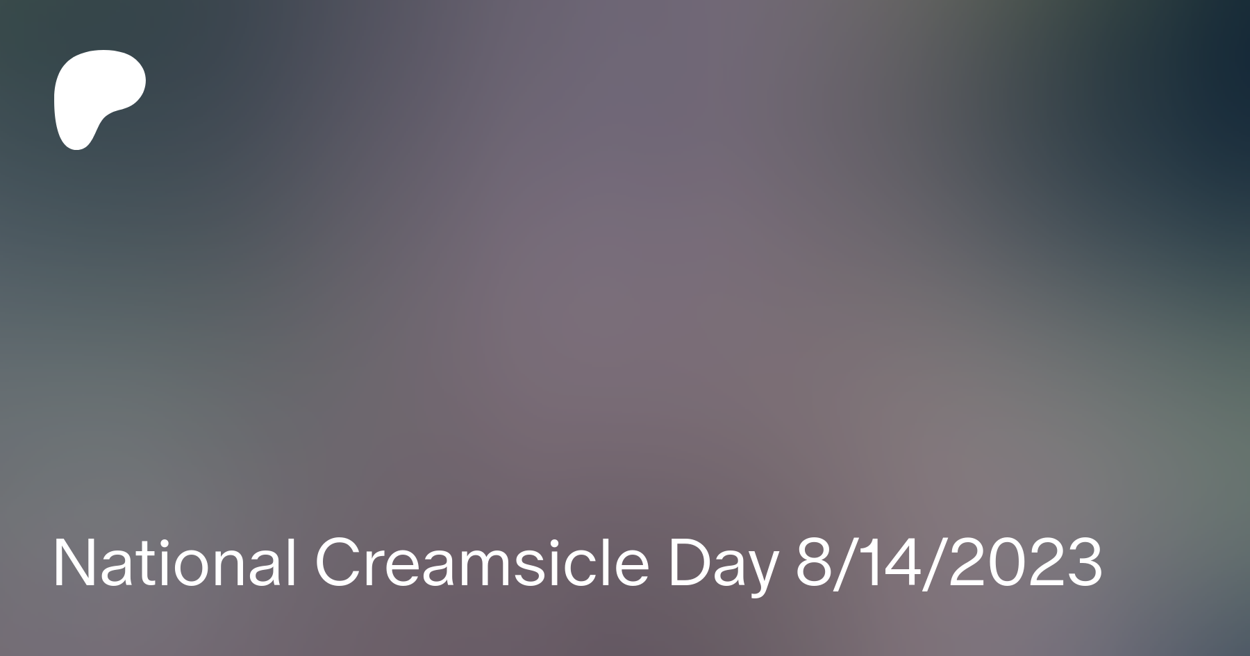 What to Expect on Creamsicle Day 8/14