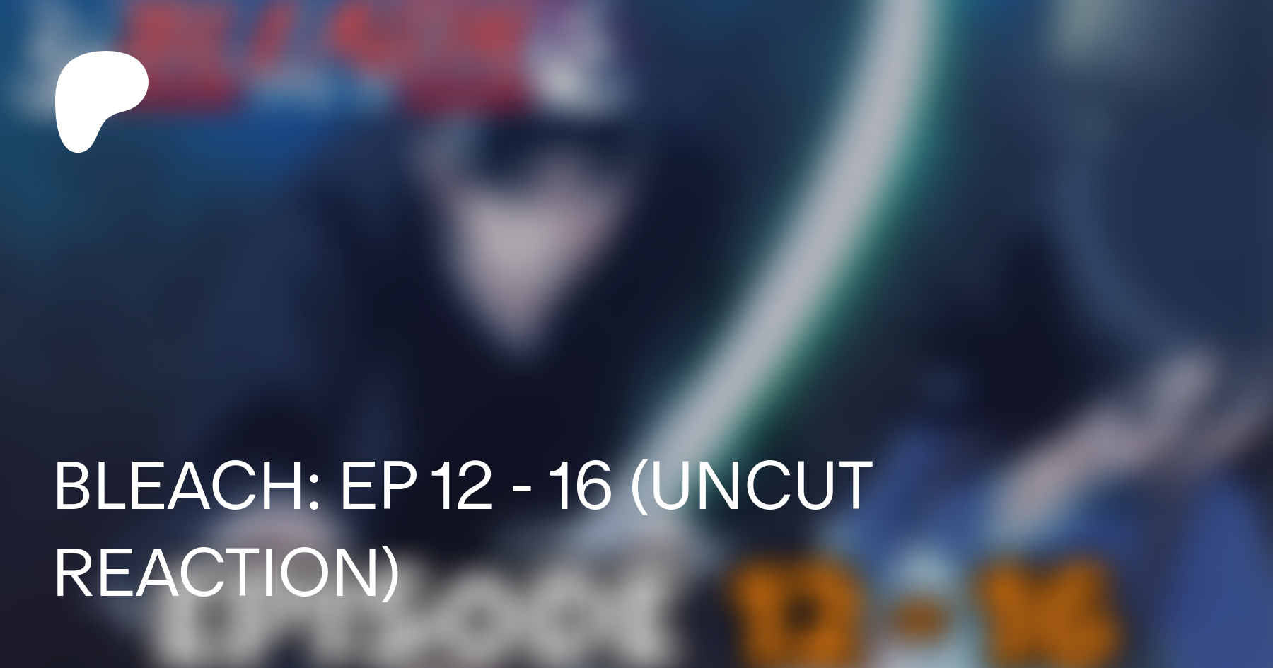 The Normies on X: A very unserious announcement that Bleach ep 1 is on our  Patreon.   / X