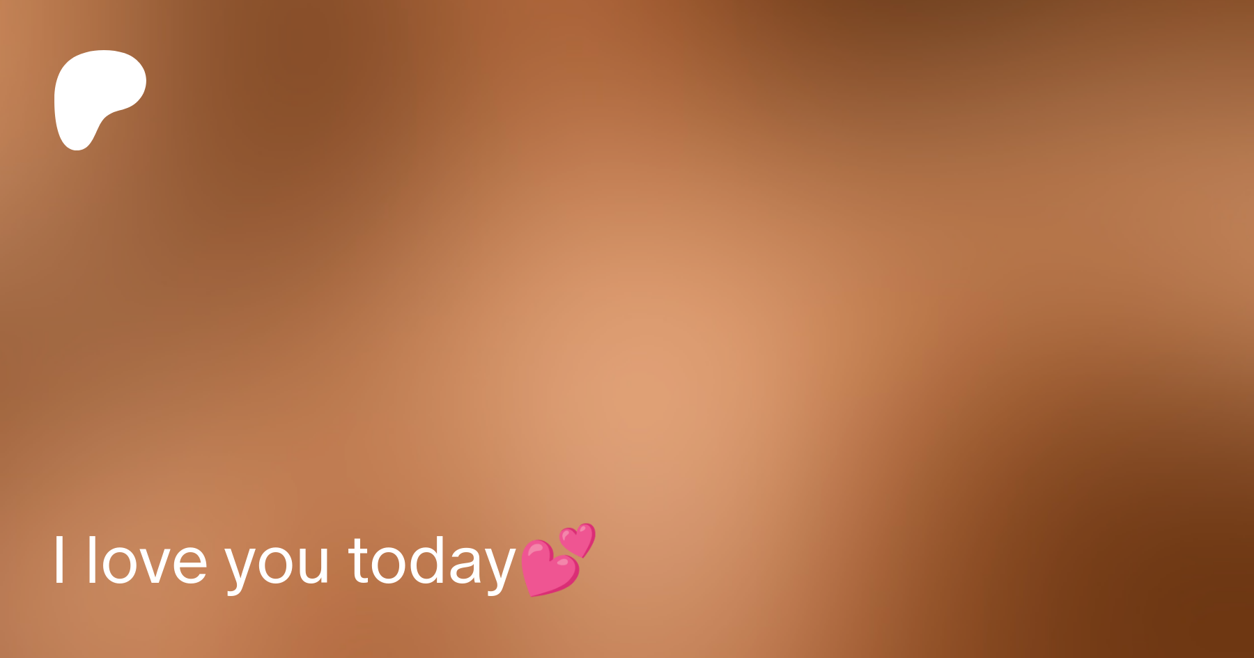 I love you today💕 | Patreon