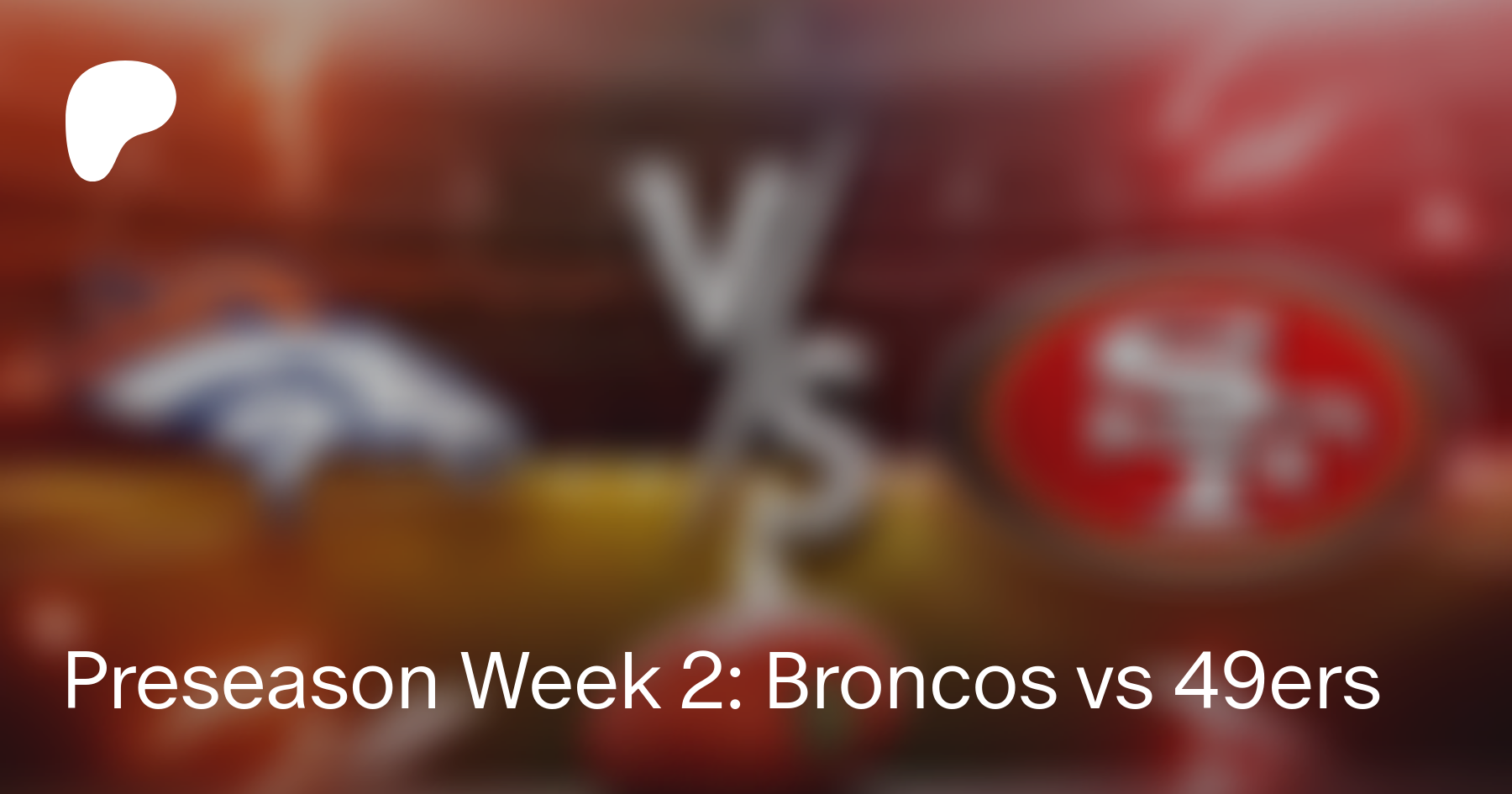 49ers vs. Broncos Game Images (Preseason Week 2)