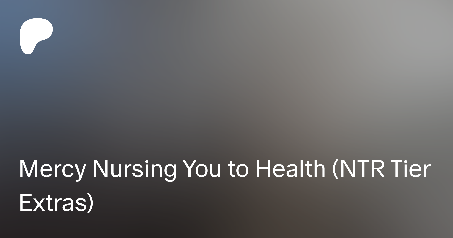 Mercy Nursing You to Health (NTR Tier Extras) | Patreon
