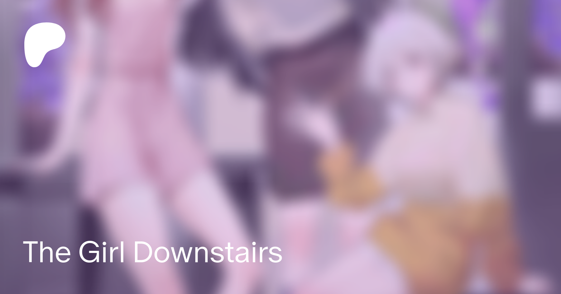 The Girl Downstairs - AniDong