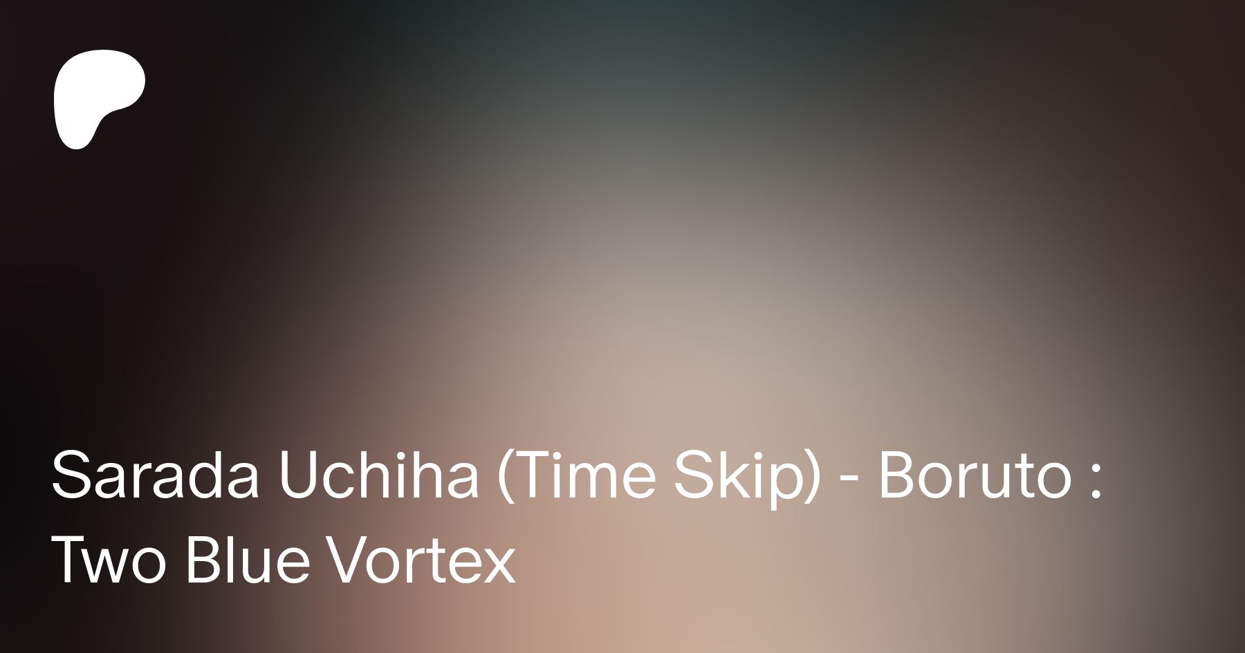 Sarada Uchiha Time Skip, Boruto: Two Blue Vortex - v2.0