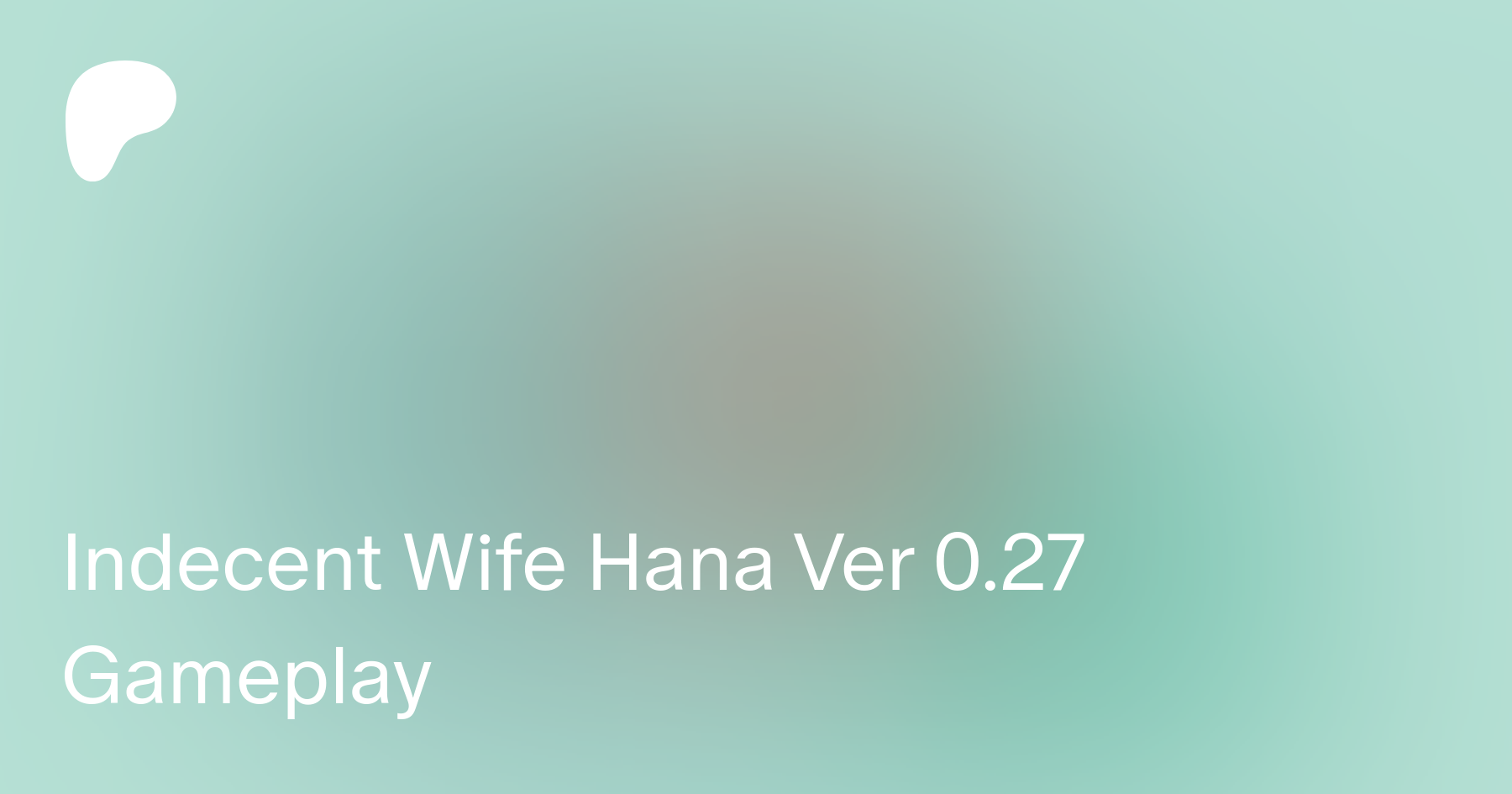 Indecent wife hana