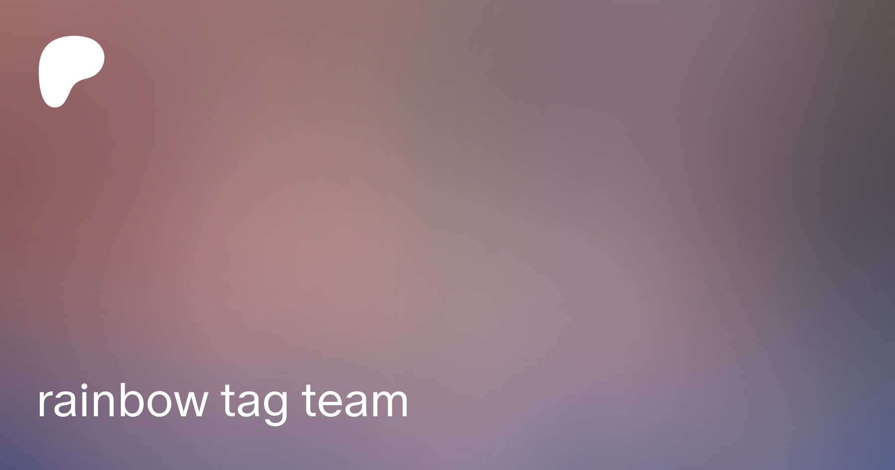 rainbow tag team | Patreon