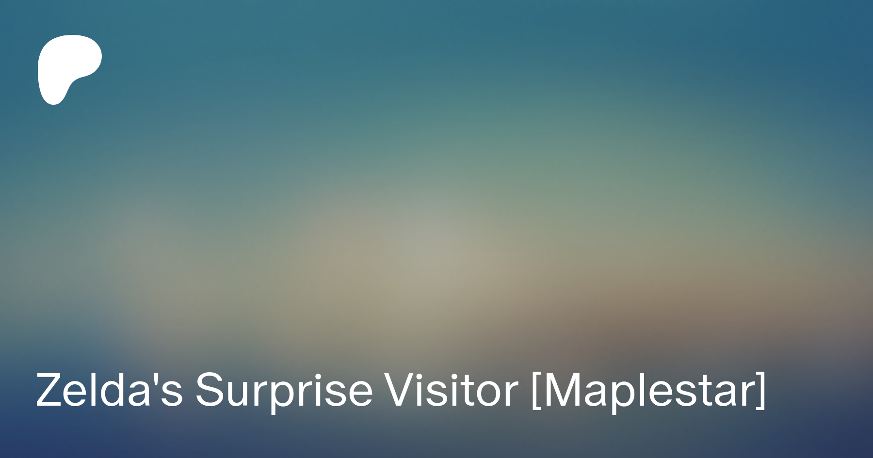 Zelda's Surprise Visitor [Maplestar] | Patreon