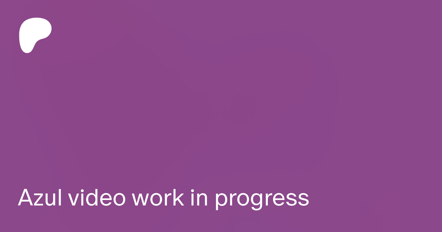 Azul video work in progress | Patreon
