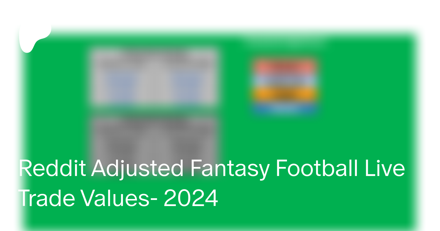 Reddit Adjusted Fantasy Football Live Trade Values- 2023