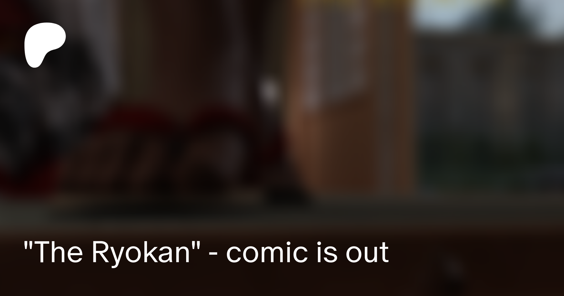 The Ryokan - comic is out | Patreon