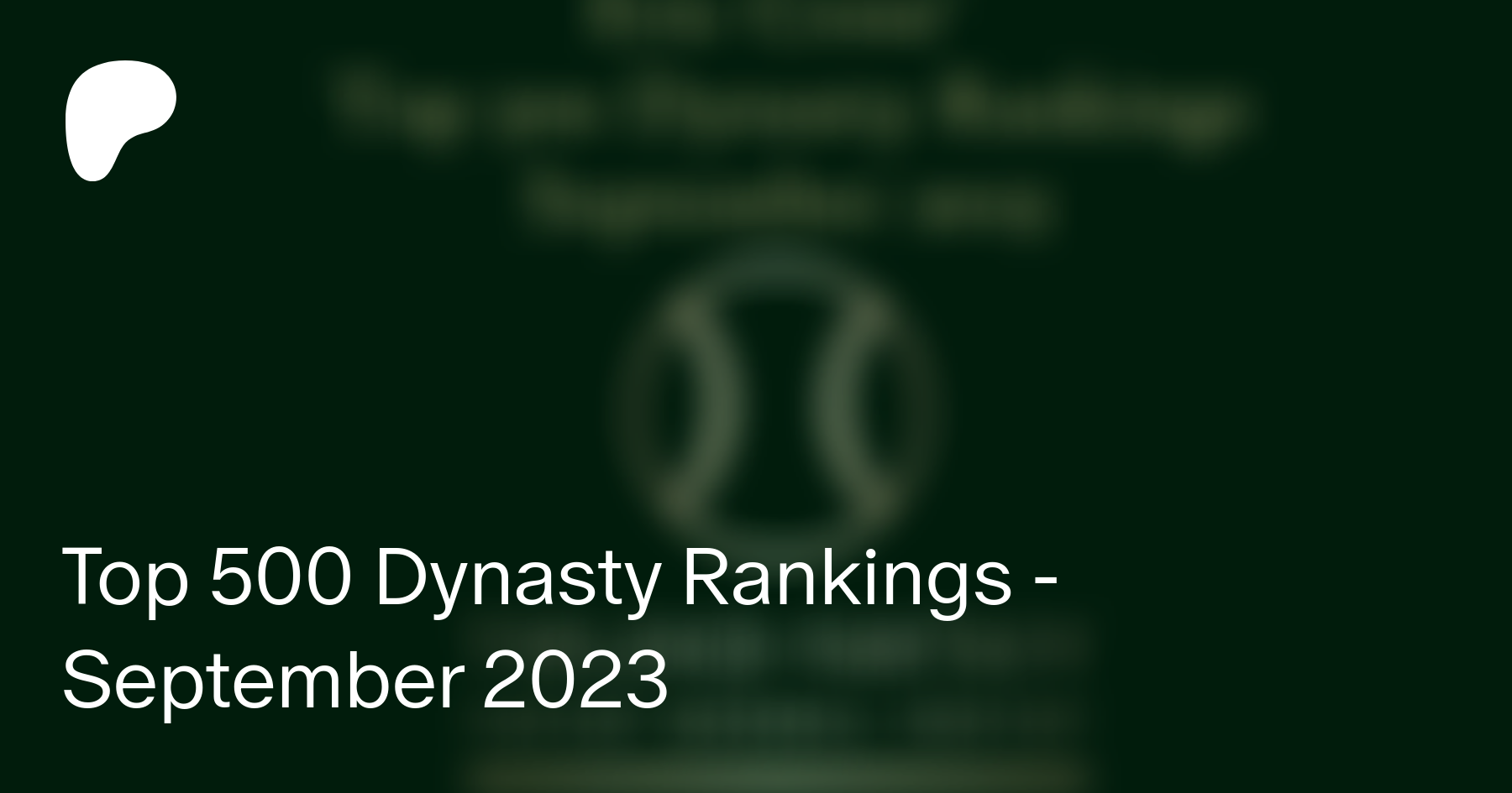 Dynasty Rankings Posts •