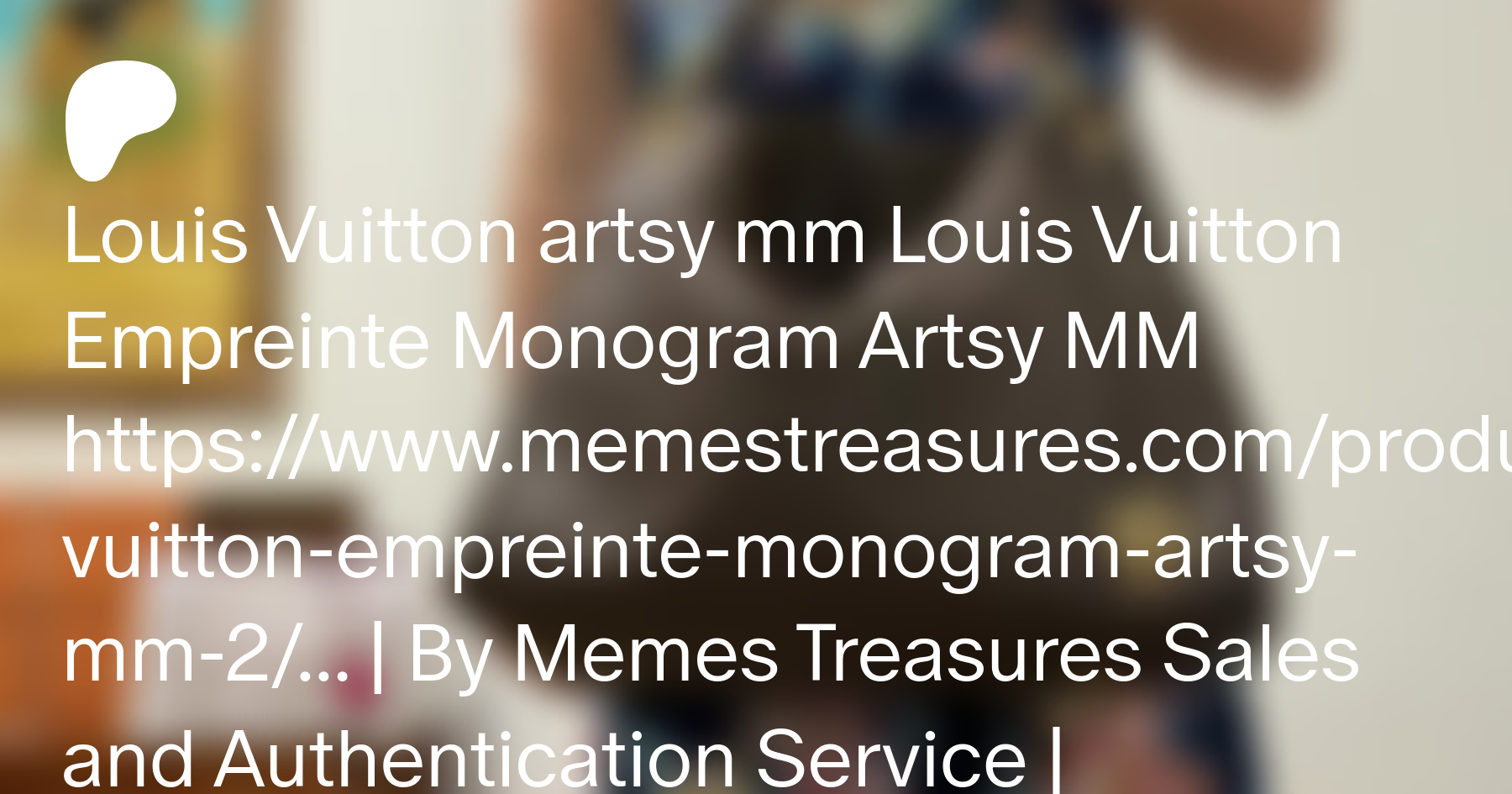 Vuitton - Memes Treasures Sales and Authentication Service