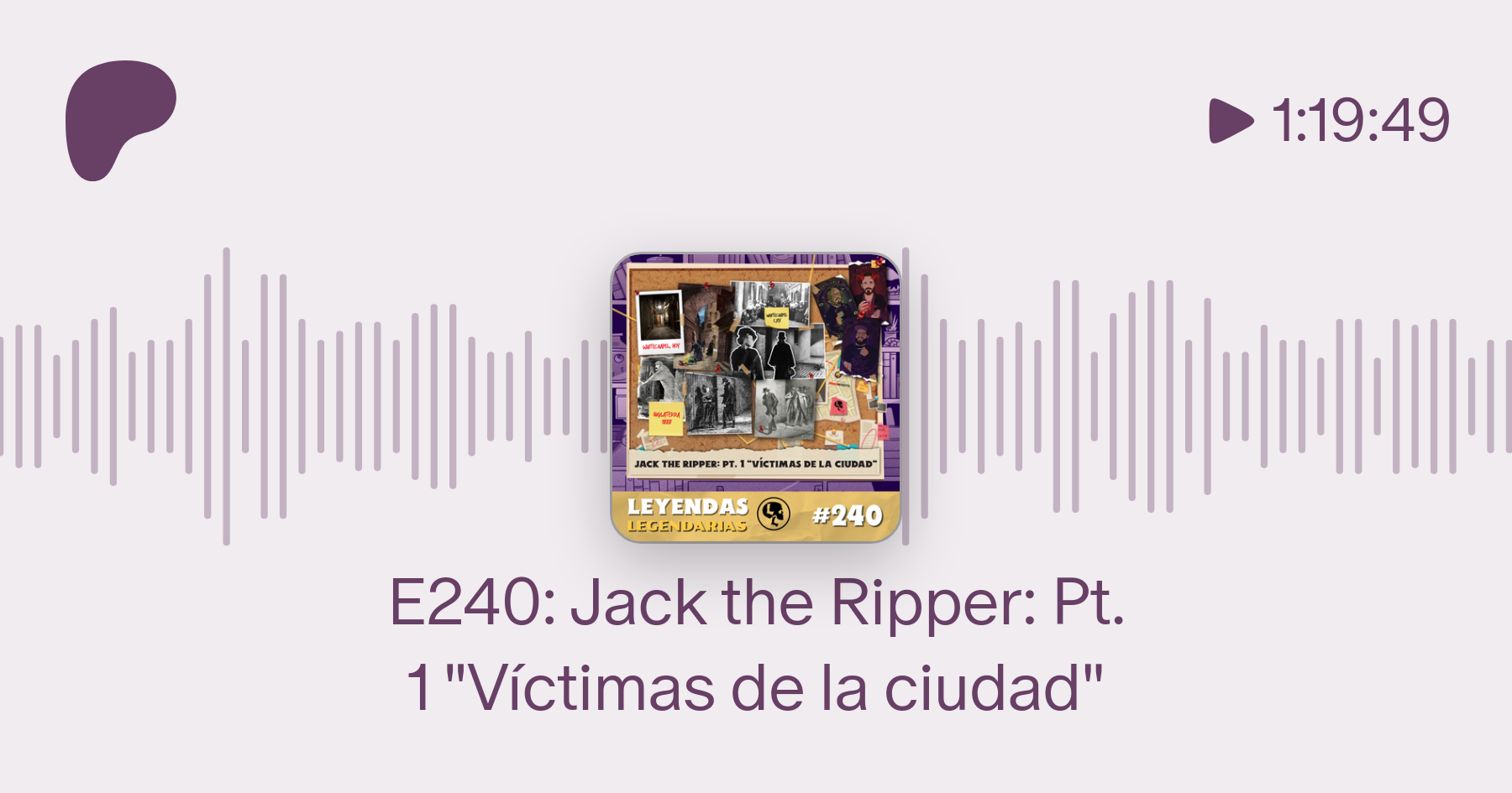 Leyendas Legendarias - Jack el Destripador es el seudónimo de un