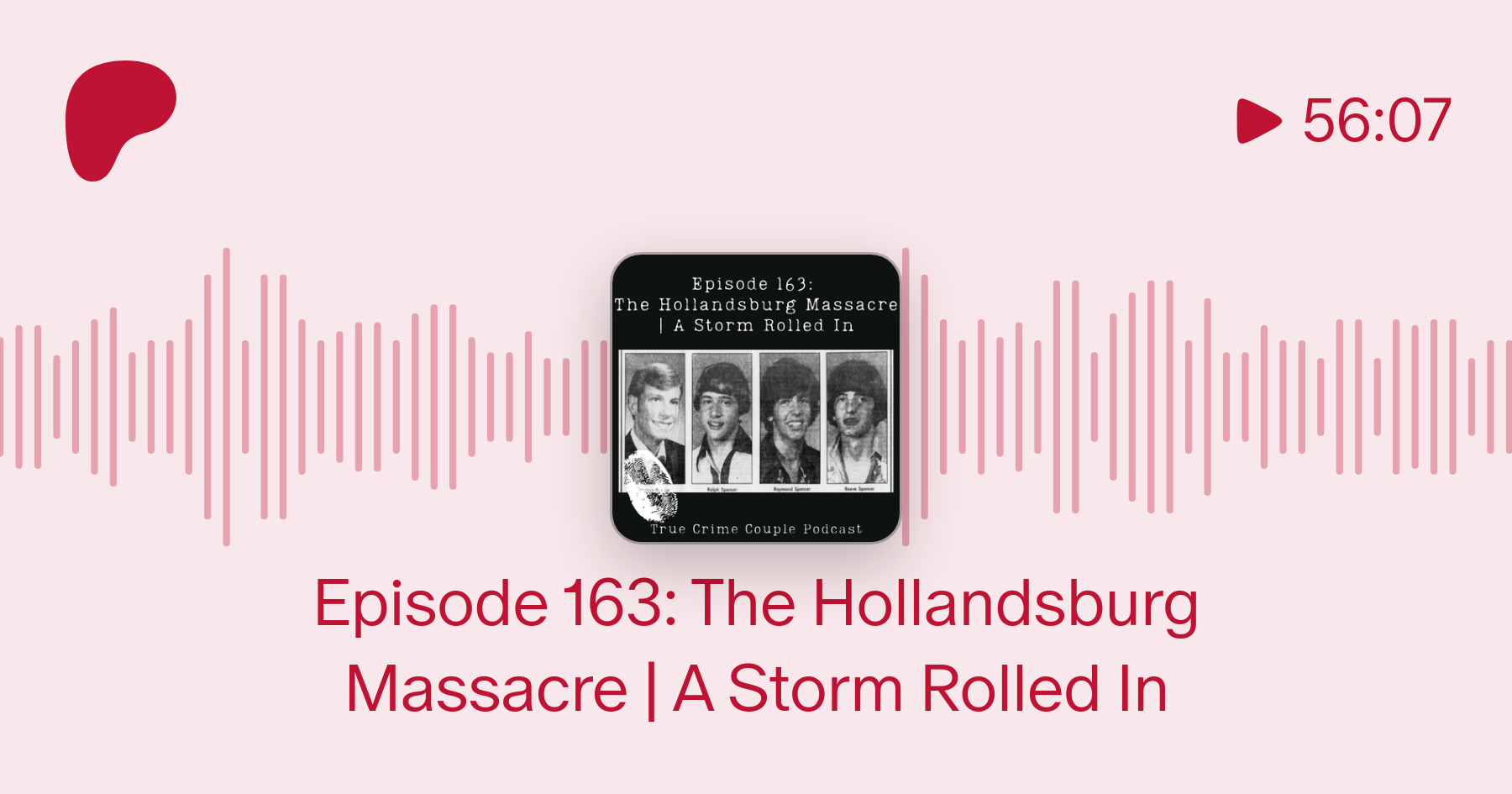 Episode 163: The Hollandsburg Massacre